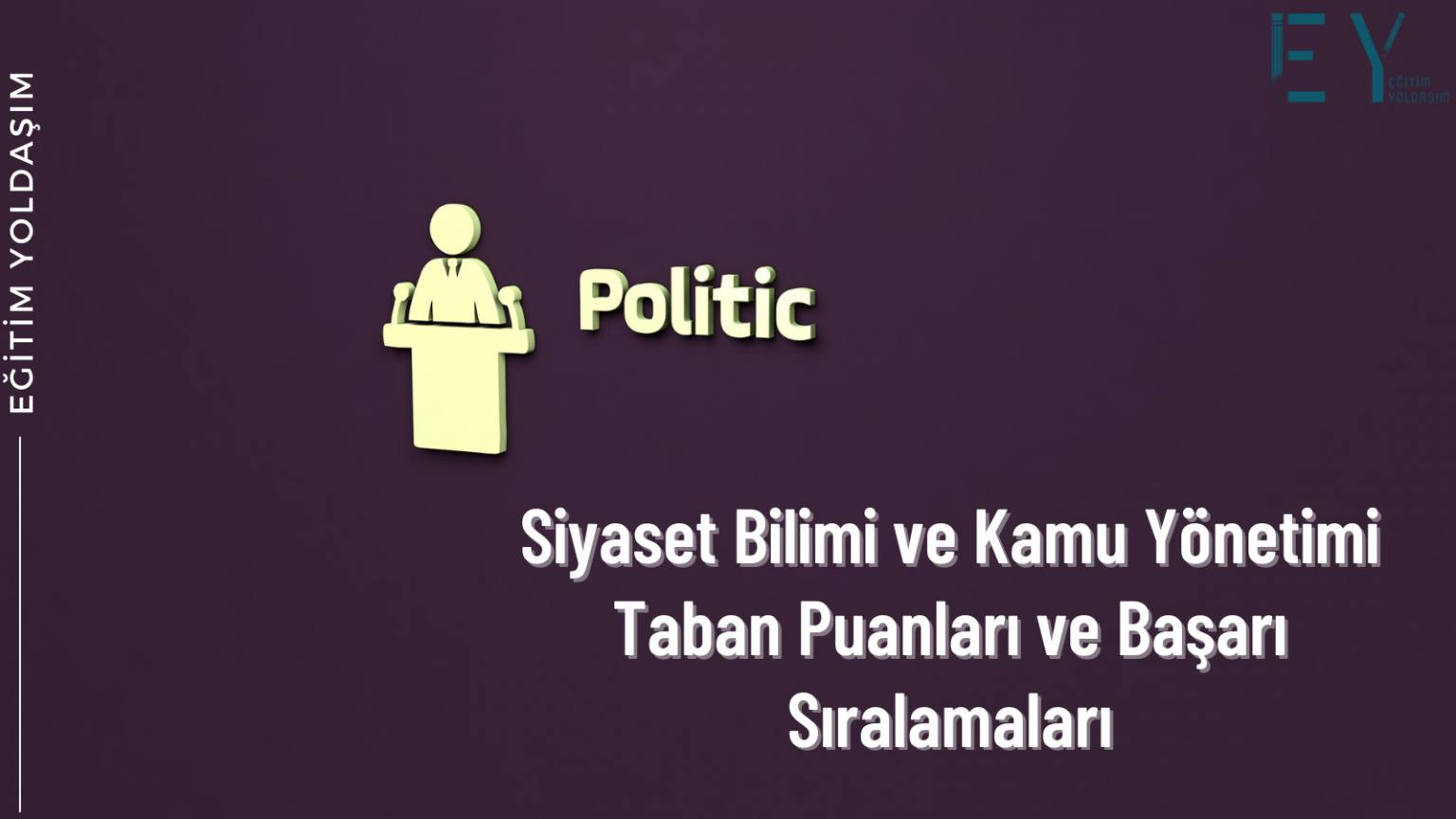 Siyaset Bilimi ve Kamu Yönetimi Eğitim Yoldaşım