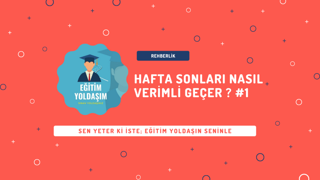 Hafta Sonları Nasıl Verimli Geçer