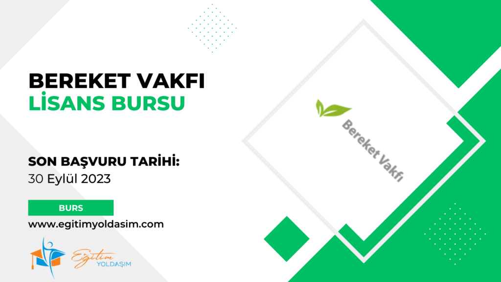 Bereket Vakfı Lisans Bursu