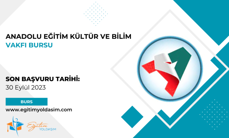 Anadolu Eğitim Kültür ve Bilim Vakfı Bursu