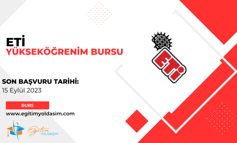 ETİ Yükseköğrenim Bursu