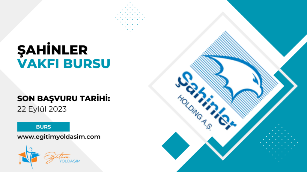 Şahinler Vakfı Bursu
