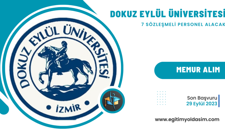 Dokuz Eylül Üniversitesi 7 sözleşmeli personel alacak