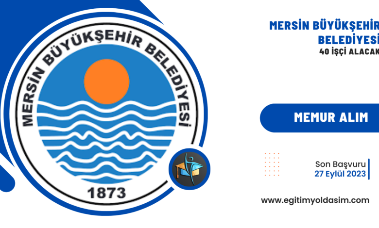 Mersin Büyükşehir Belediyesi 40 İşçi