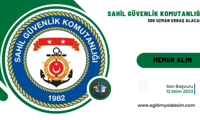 Sahil Güvenlik Komutanlığı 300 uzman