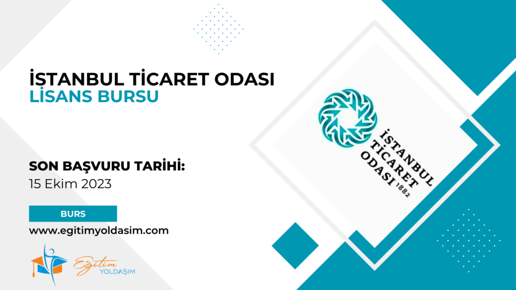 İstanbul Ticaret Odası (İTO) Lisans Bursu