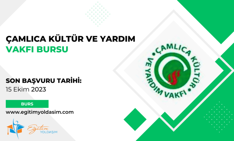 Çamlıca Kültür ve Yardım Vakfı Bursu