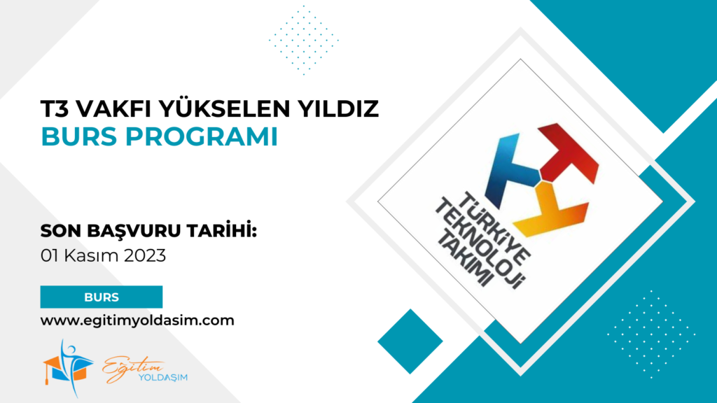 T3 Vakfı Yükselen Yıldız Burs Programı