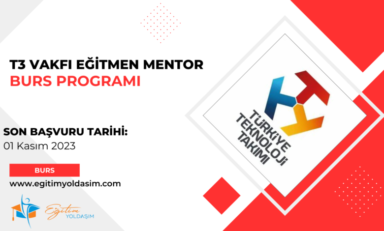 T3 Vakfı Eğitmen Mentor Burs Programı