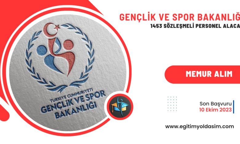 Gençlik ve Spor Bakanlığı 1453 sözleşmeli