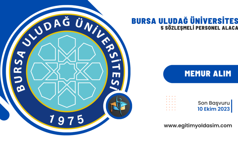 Bursa Uludağ Üniversitesi 5 sözleşmeli