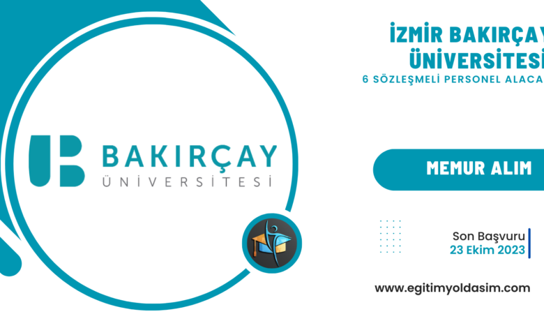 İzmir Bakırçay Üniversitesi 6 sözleşmeli