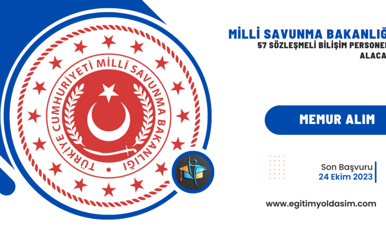 Milli Savunma bakanlığı 57 sözleşmeli