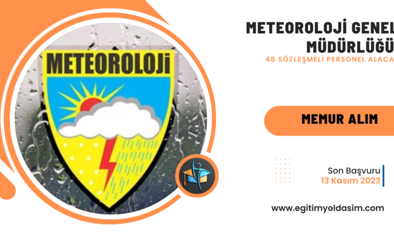 Meteoroloji Genel Müdürlüğü 48 sözleşmeli