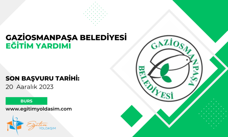 Gaziosmanpaşa Belediyesi Eğitim Yardımı