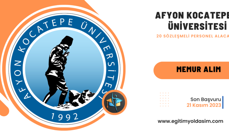 Afyon Kocatepe Üniversitesi 20 sözleşmeli