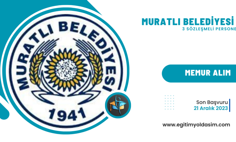 Muratlı Belediyesi 3 sözleşmeli personel alacak