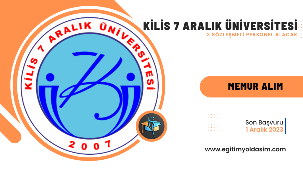 Kilis 7 Aralık Üniversitesi 3 sözleşmeli