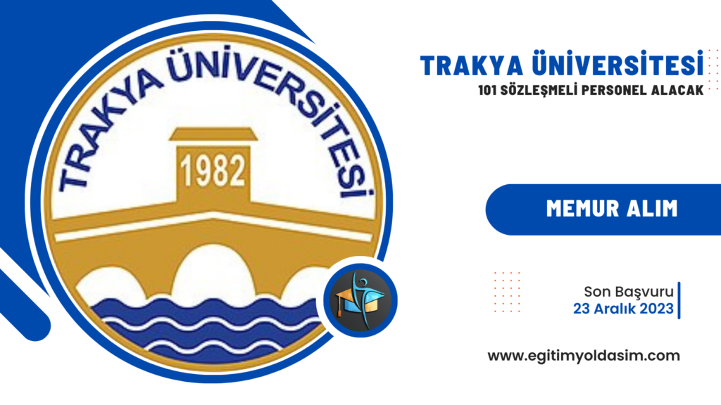 Trakya Üniversitesi 101 sözleşmeli 