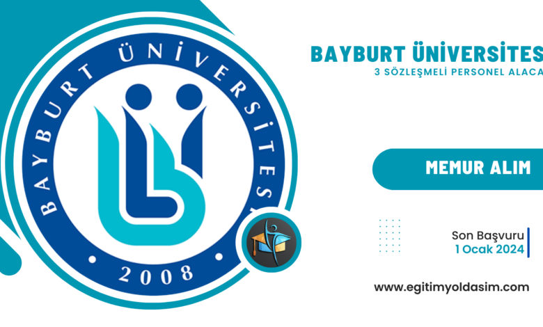 Bayburt Üniversitesi 3 sözleşmeli