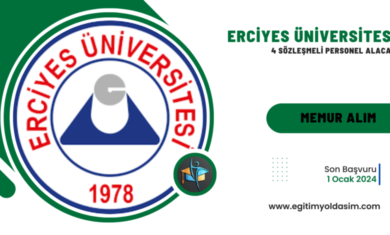 Erciyes Üniversitesi 4 sözleşmeli