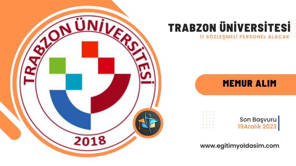 Trabzon Üniversitesi 11 sözleşmeli 