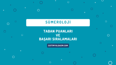 Sümeroloji Taban Puanları ve Başarı Sıralamaları