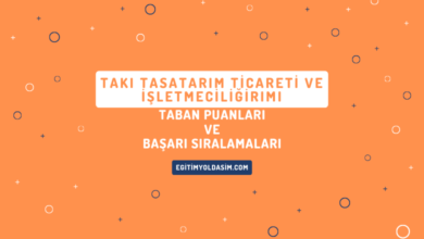 Tarım Ticareti ve İşletmeciliği Taban Puanları ve Başarı Sıralamaları