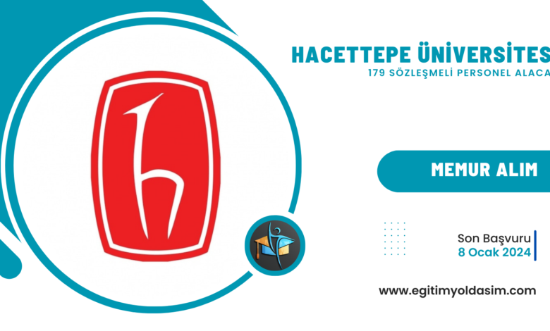 Hacettepe Üniversitesi 179 sözleşmeli