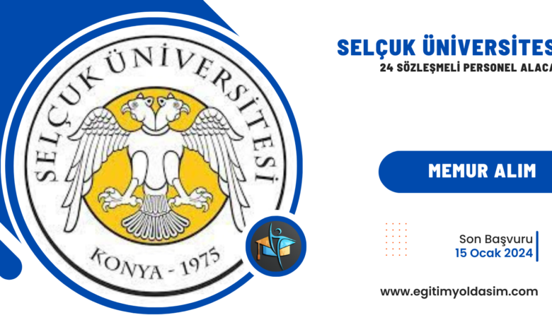 Selçuk Üniversitesi 24 sözleşmeli