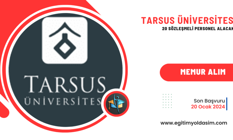 Tarsus Üniversitesi 20 sözleşmeli