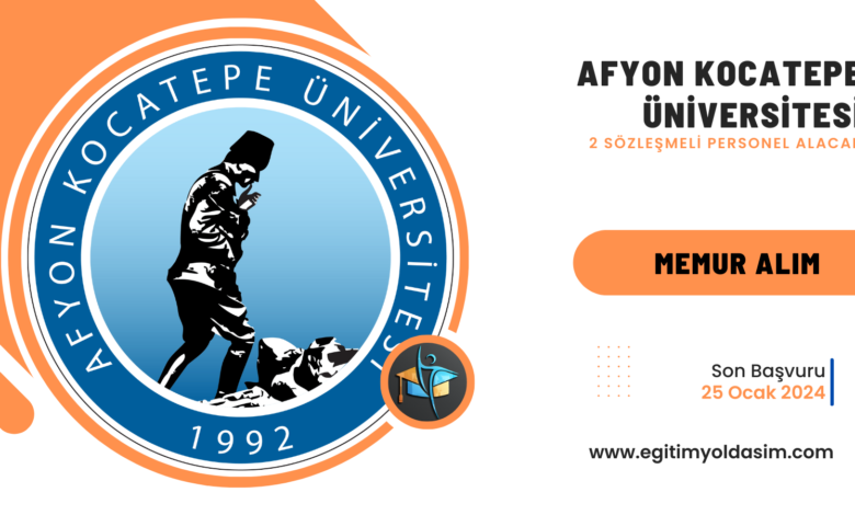 Afyon Kocatepe Üniversitesi 2 sözleşmeli