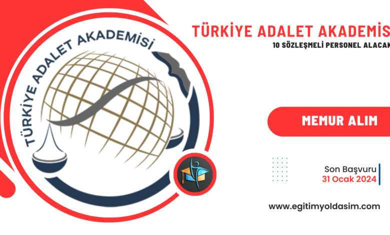 Türkiye Adalet Akademisi 10 sözleşmeli