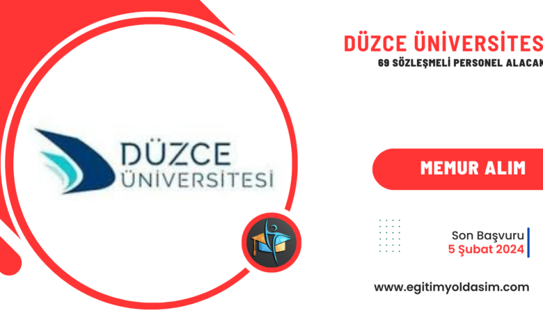 Düzce Üniversitesi 69 sözleşmeli