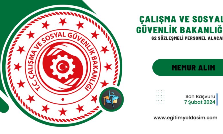 Çalışma ve Sosyal Güvenlik Bakanlığı 62