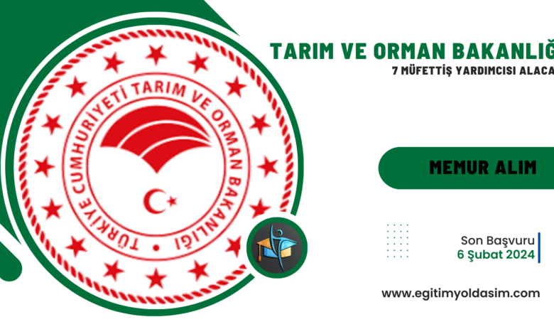 Tarım ve Orman Bakanlığı 7 müfettiş