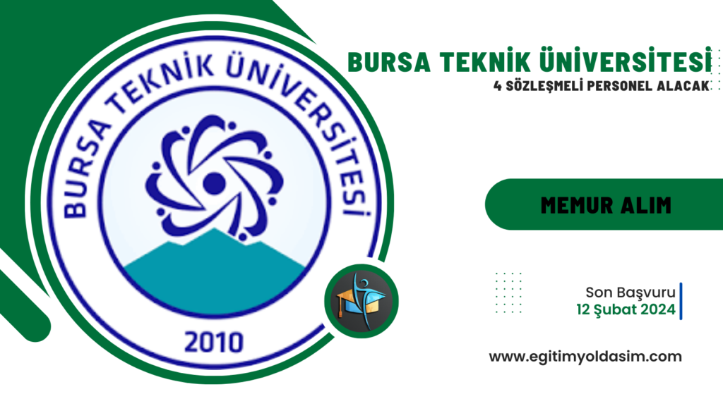 Bursa Teknik Üniversitesi 4 sözleşmeli