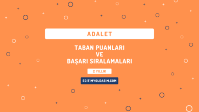 Adalet Taban Puanları ve Başarı Sıralamaları