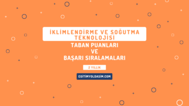 İklimlendirme ve Soğutma Teknolojisi Taban Puanları ve Başarı Sıralamaları