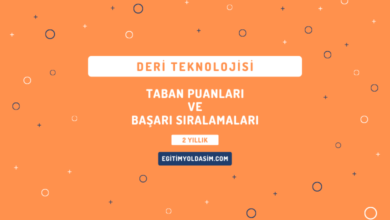 Deri Teknolojisi Taban Puanları ve Başarı Sıralamaları