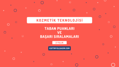 Kozmetik Teknolojisi Taban Puanları ve Başarı Sıralamaları