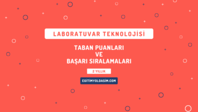 Laboratuvar Teknolojisi Taban Puanları ve Başarı Sıralamaları