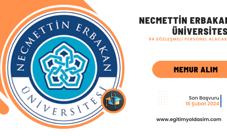 Necmettin Erbakan Üniversitesi 94 sözleşmeli