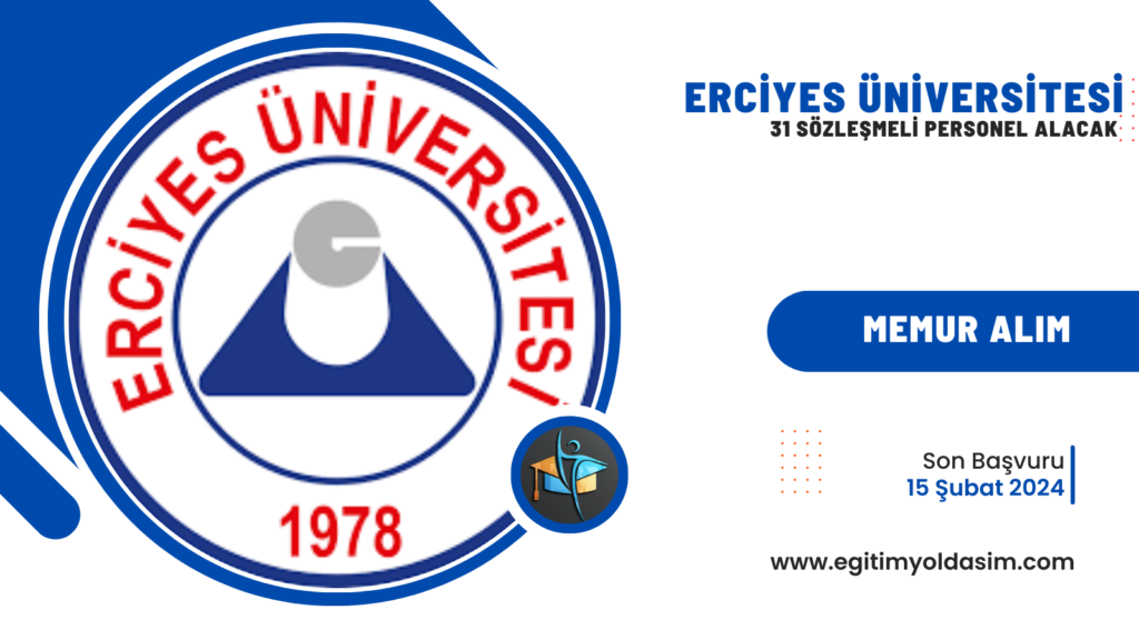 Erciyes Üniversitesi 31 sözleşmeli