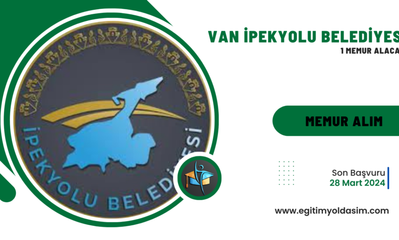 Van İpekyolu Belediyesi 1 memur alacak