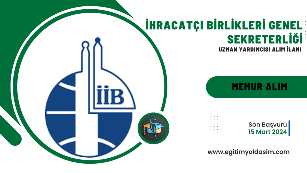 İhracatçı Birlikleri Genel Sekreterliği Uzman 