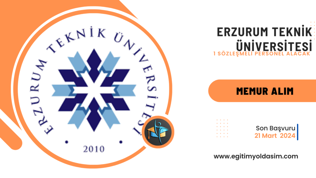 Erzurum Teknik Üniversitesi 1 sözleşmeli 