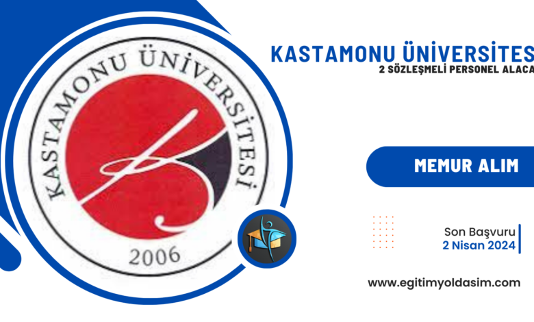 Kastamonu Üniversitesi 2 sözleşmeli