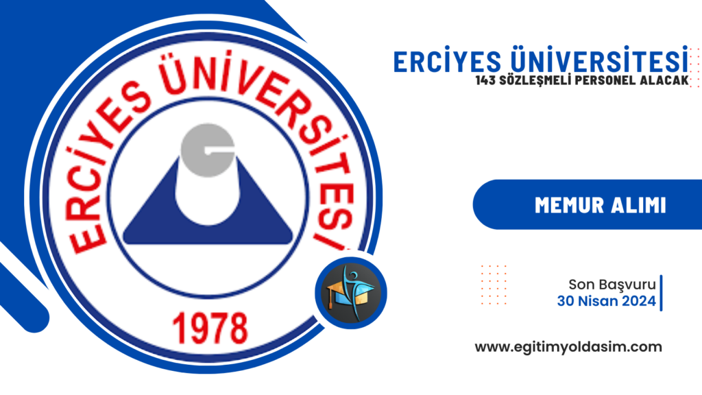 Erciyes Üniversitesi 143 sözleşmeli 