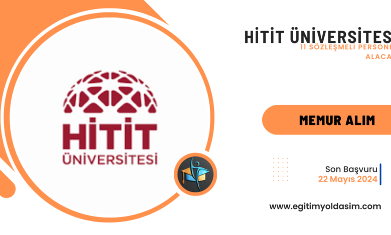 Hitit Üniversitesi 11 Sözleşmeli Personel